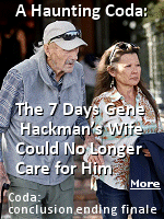 Coda: conclusion ending finale. Officials said the couple died of natural causes, he of heart disease and she of a rare viral infection. But it was Ms. Arakawa - the caregiver, lover, protector - who died first, perhaps on Feb. 11, leaving Mr. Hackman, 95 years old with advanced Alzheimer's, alone in the house for days. He is believed to have died a week later, on Feb. 18, 2025.